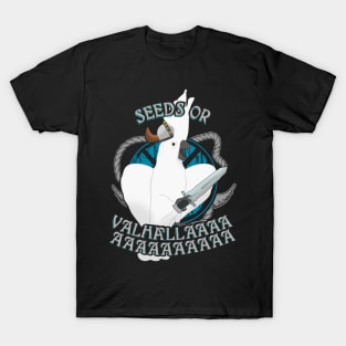 seeds or VALHALLA - cockatoo T-Shirt